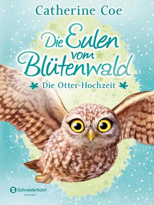 cover image of Die Eulen vom Blütenwald, Band 06